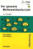 Der gesamte Mathematikunterricht im 1. Schuljahr 