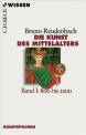 Die Kunst des Mittelalters Band I: 800-1200