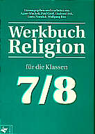 Werkbuch Religion für die 

Klassen 7/8 