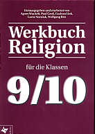 Werkbuch Religion für die 

Klassen 9/10 