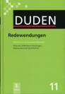 Redewendungen Wörterbuch der deutschen Idiomatik  DUDEN Band 11