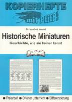 Historische Miniaturen Geschichte, wie sie keiner kennt