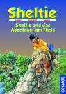 Sheltie und das Abenteuer am Fluss 