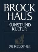 Brockhaus - Die Bibliothek - Kunst und Kultur, Band 6: Auf dem Weg zur 'Weltkultur' - Das zwanzigste Jahrhundert 