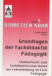 Grundlagen der Fachdidaktik Pädagogik Studientexte zum fachdidaktischen Anteil der Lehrerbildung im Fach Pädagogik