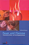 Feuer und Flamme Thematische Kinder- und Familiengottesdienste