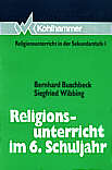 Religionsunterricht im 6. 

Schuljahr 