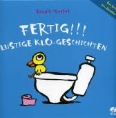 Fertig!!! Lustige Klo-Geschichten Das Buch zum Drücken