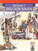 Religion 2 - Brücken bauen Schülerbuch für den evangelischen Religionsunterricht