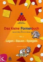 Das kleine Formenbuch.  Teil 1 Legen-Bauen-Spiegeln