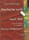 Deutsche Lyrik nach 1945 bis zur Gegenwart Von der Trümmerlyrik bis zur Gegenwart