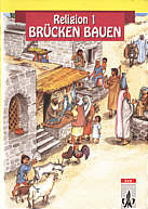 Religion 1 - Brücken bauen Arbeitsheft für den evangelischen Religionsunterricht