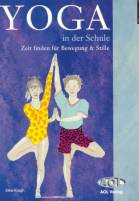 Yoga in der Schule Zeit finden für Bewegung & Stille