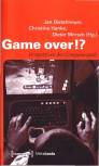 Game over!? Perspektiven des Computerspiels