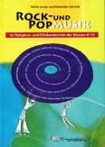Rock- und Popmusik im Religions- und Ethikunterricht der Klassen 6 - 13 