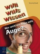 Willi wills wissen  Wie unsere Augen sehen