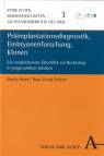 Präimplantationsdiagnostik, Embryonenforschung, Klonen : ein vergleichender Überblick zur Rechtslage in ausgewählten Ländern 