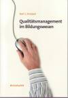 Qualitätsmanagement im Bildungswesen Ansätze, Konzepte und Methoden für Anbieter von E-Learning- und Blended Learning-Qualifizierungen