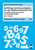 Kniffelige Zwischenaufgaben für den Mathematikunterricht   Zur Differenzierung und für Vertretungsstunden