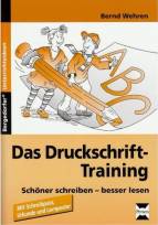 Das Druckschrift-Training Schöner schreiben - besser lesen