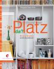 Platz da? Stauräume schön & praktisch