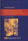 Die Entscheidung deutscher Länder für oder gegen Luther Studien zu Reformation und Konfessionalisierung im 16. und 17. Jahrhundert