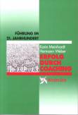 Erfolg durch Coaching Führung im 21. Jahrhundert