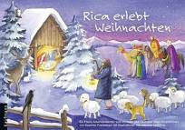 Rica erlebt Weihnachten   Ein Folien-Adventskalender zum Vorlesen und Gestalten eines Fensterbildes von Susanne Pramberger mit Illustrationen von Johanna Ignjatovic