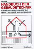 Handbuch der Gebäudetechnik Planungsgrundlagen und Beispiele. Heizung/Lüftung/Energiesparen.Band 2