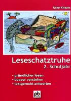 Die Leseschatztruhe für das 2. Schuljahr Gründlicher lesen-besser verstehen-textgerecht antworten