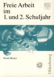 Freie Arbeit im 1. und 2. Schuljahr 