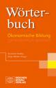 Wörterbuch Ökonomische Bildung 