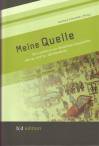 Meine Quelle Ein Lesebuch zur deutschen Geschichte des 19. und 20. Jahrhunderts