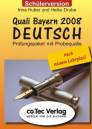 Quali Bayern 2008 DEUTSCH Prüfungspaket mit Probequalis