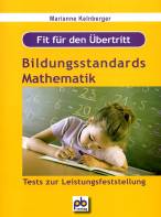 Fit für den Übertritt - Bildungsstandards Mathematik Tests zut Leistungsfeststellung