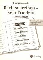 Rechtschreiben - kein Problem  9. Jahrgangsstufe Lehrerhandbuch