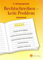 Rechtschreiben - kein Problem 8. Jahrgangsstufe Arbeitsheft