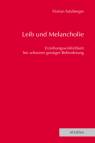 Leib und Melancholie Erziehungswirklichkeit bei schwerer geistiger Behinderung