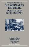 Die Weimarer Republik Politik und Gesellschaft