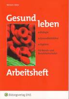 Gesund leben - Arbeitsheft Arbeitsheft