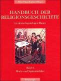 Handbuch der Religionsgeschichte im deutschsprachigen Raum Band 2: Hoch- und Spätmittelalter