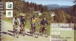 Radlspass Bayerischer Wald Radwanderführer: Radeln auf dem Grünen Dach Europas - EldoRado 
