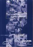 Die anerkannten Ausbildungsberufe 2008  