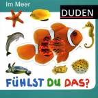 Duden - Fühlst du das? Im Meer 