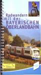 Radwandern mit der Bayerischen Oberlandbahn Lkr. Miesbach Kartographie 1:50.000