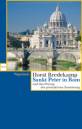 Sankt Peter in Rom und das Prinzip der produktiven Zerstörung Bau und Abbau von Bramante bis Bernini