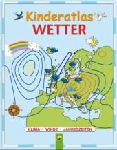 Kinderatlas Wetter Klima, Winde, Jahreszeiten