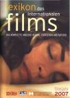 Lexikon des internationalen Films Filmjahr 2007 Das komplette Angebot in Kino, Fernsehen und auf DVD