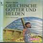 Griechische Götter und Helden Sprecher: Peter Kaempfe