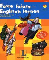 Feste feiern - Englisch lernen Von Halloween bis Birthday Party